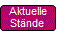 Aktuelle Stände